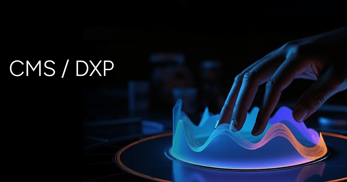 Rozwiązania CMS i DXP – Digital Experience Platform DXP